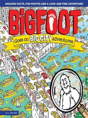 cover image of BigFoot Goes on Big City Adventures